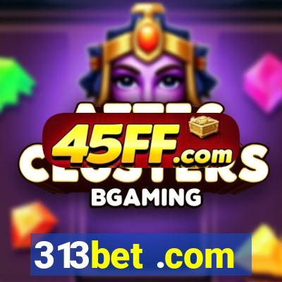 313bet .com